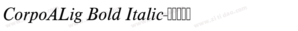CorpoALig Bold Italic字体转换